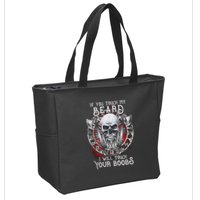 If You Touch My Beard I Will Touch Your Boobs Zip Tote Bag