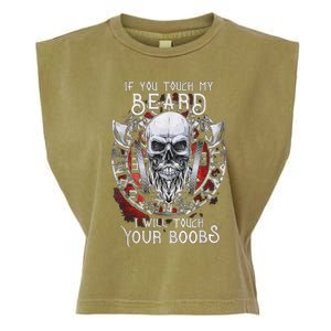 If You Touch My Beard I Will Touch Your Boobs Garment-Dyed Women's Muscle Tee