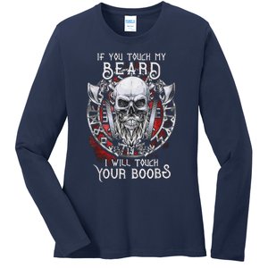 If You Touch My Beard I Will Touch Your Boobs Ladies Long Sleeve Shirt