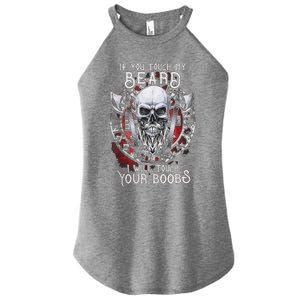 If You Touch My Beard I Will Touch Your Boobs Women's Perfect Tri Rocker Tank