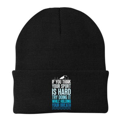 If You Think Your Sport Is Hard Try Doing It Holding Breath Beanie