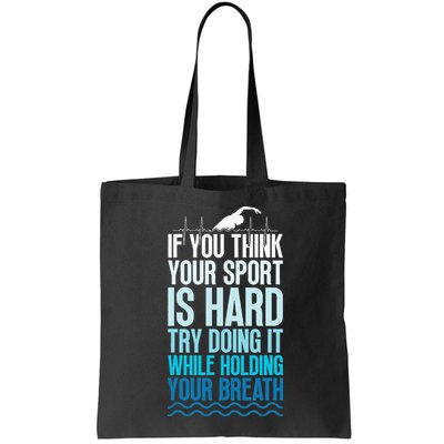 If You Think Your Sport Is Hard Try Doing It Holding Breath Bag