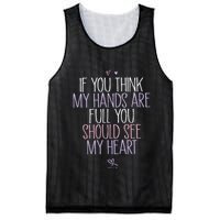 If You Think My Hands Are Full You Should See My Heart Sweat Mesh Reversible Basketball Jersey Tank