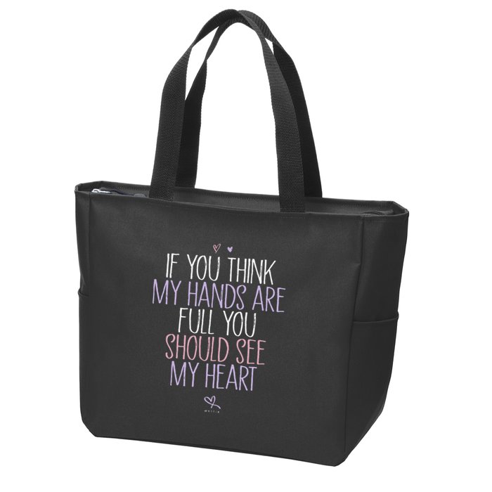 If You Think My Hands Are Full You Should See My Heart Sweat Zip Tote Bag
