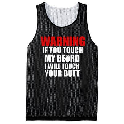 If You Touch My Beard I Will Touch Your Butt Funny Gift Mesh Reversible Basketball Jersey Tank