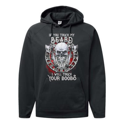 If You Touch My Beard I Will Touch Your Boobs Performance Fleece Hoodie