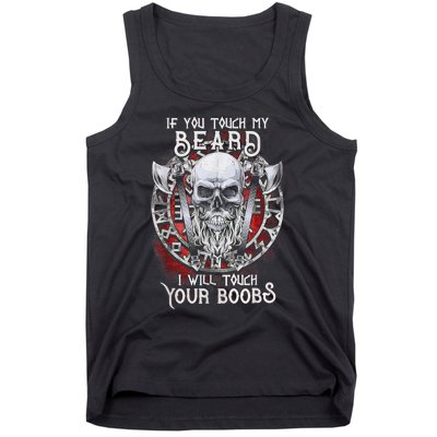 If You Touch My Beard I Will Touch Your Boobs Tank Top