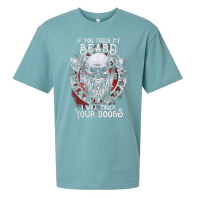 If You Touch My Beard I Will Touch Your Boobs Sueded Cloud Jersey T-Shirt