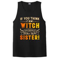 If You Think I Am Witch You Should Meet My Sister! PosiCharge Competitor Tank