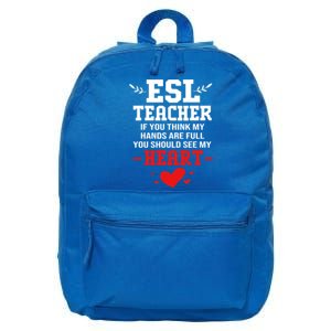 If You Think My Hands Are Full Esl Teacher Gift 16 in Basic Backpack