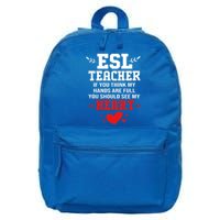 If You Think My Hands Are Full Esl Teacher Gift 16 in Basic Backpack