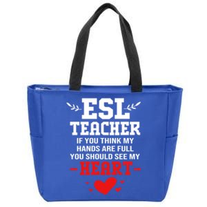 If You Think My Hands Are Full Esl Teacher Gift Zip Tote Bag