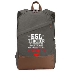 If You Think My Hands Are Full Esl Teacher Gift Cotton Canvas Backpack