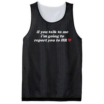 If You Talk To Me IM Going To Report You To Hr Funny Design Mesh Reversible Basketball Jersey Tank