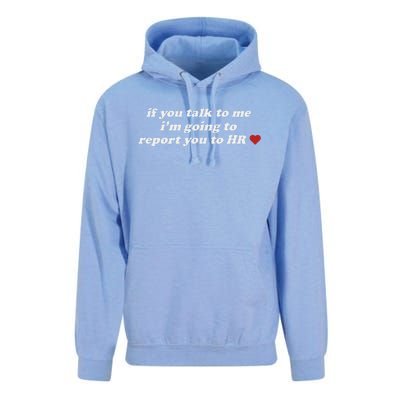 If You Talk To Me IM Going To Report You To Hr Funny Design Unisex Surf Hoodie