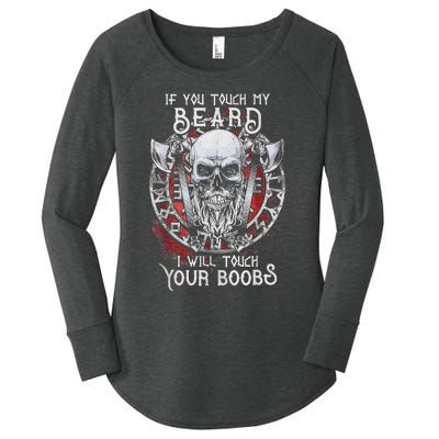 If You Touch My Beard I Will Touch Your Boobs Women's Perfect Tri Tunic Long Sleeve Shirt