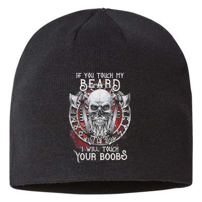 If You Touch My Beard I Will Touch Your Boobs Sustainable Beanie