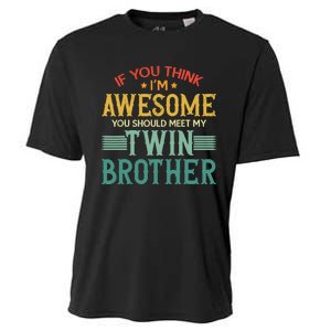 If You Think IM Awesome You Should Meet My Twin Brother Cooling Performance Crew T-Shirt