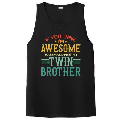 If You Think IM Awesome You Should Meet My Twin Brother PosiCharge Competitor Tank