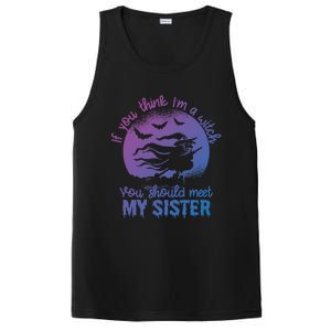 If You Think I Am A Witch You Should Meet My Sister Family Gift PosiCharge Competitor Tank