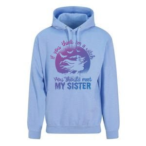 If You Think I Am A Witch You Should Meet My Sister Family Gift Unisex Surf Hoodie