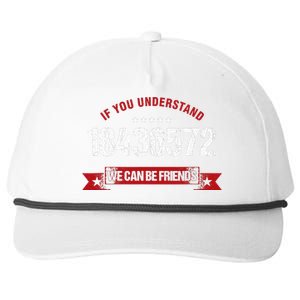 If You Understand 18436572 Mechanical Engineer Snapback Five-Panel Rope Hat