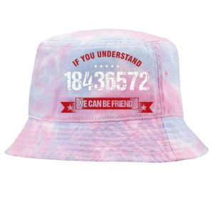 If You Understand 18436572 Mechanical Engineer Tie-Dyed Bucket Hat