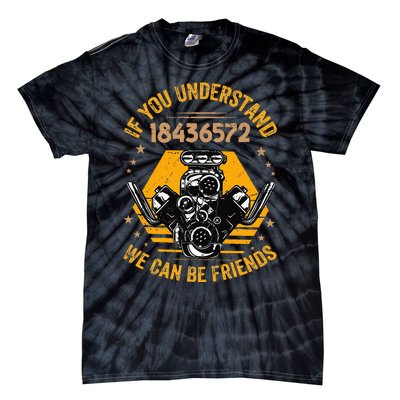 If You Understand 18436572 We Can Be Friends Tie-Dye T-Shirt