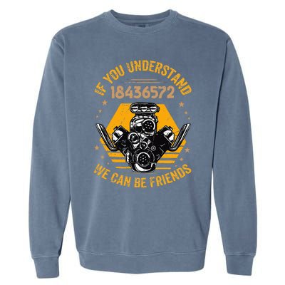 If You Understand 18436572 We Can Be Friends Garment-Dyed Sweatshirt