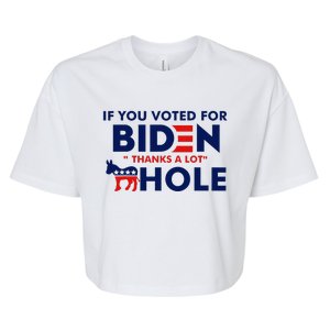 If You Voted For Biden Thanks A Lot As.shole Sarcasm Funny Bella+Canvas Jersey Crop Tee