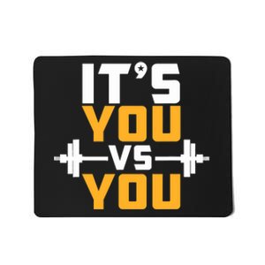 It's You Vs You Gym Workout Fitness Mousepad