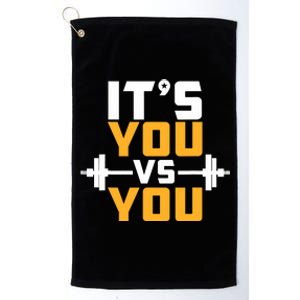 It's You Vs You Gym Workout Fitness Platinum Collection Golf Towel