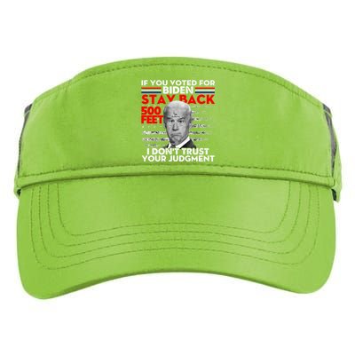 If You Voted For Biden Stay Back 500 Feet Funny Anti Biden Adult Drive Performance Visor