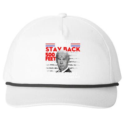 If You Voted For Biden Stay Back 500 Feet Funny Anti Biden Snapback Five-Panel Rope Hat