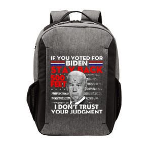 If You Voted For Biden Stay Back 500 Feet Funny Anti Biden Vector Backpack