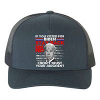 If You Voted For Biden Stay Back 500 Feet Funny Anti Biden Yupoong Adult 5-Panel Trucker Hat