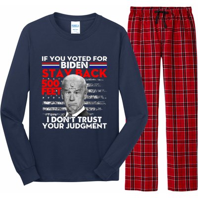 If You Voted For Biden Stay Back 500 Feet Funny Anti Biden Long Sleeve Pajama Set