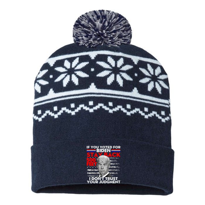 If You Voted For Biden Stay Back 500 Feet Funny Anti Biden USA-Made Snowflake Beanie