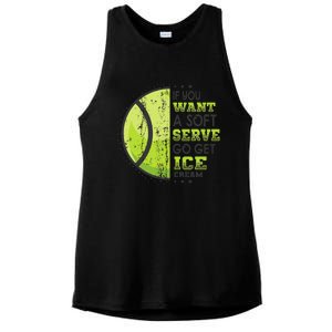 If You Want A Soft Serve Go Get Ice Cream Funny Tennis Ladies PosiCharge Tri-Blend Wicking Tank