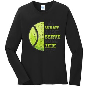 If You Want A Soft Serve Go Get Ice Cream Funny Tennis Ladies Long Sleeve Shirt