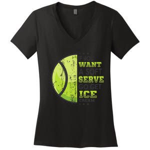 If You Want A Soft Serve Go Get Ice Cream Funny Tennis Women's V-Neck T-Shirt