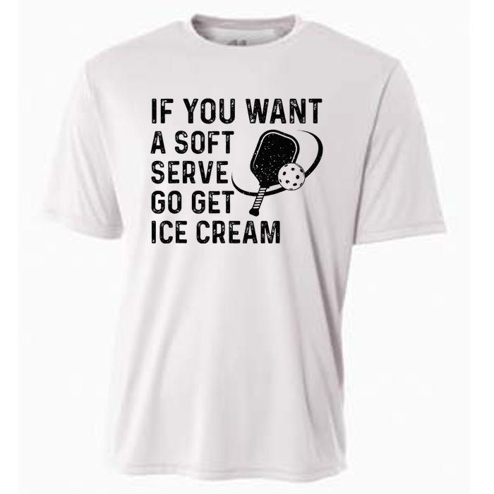 If You Want A Soft Serve Funny Pickleball Women Cooling Performance Crew T-Shirt