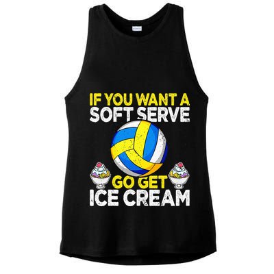 If You Want A Soft Serve Go Get Ice Cream Funny Volleyball  Ladies PosiCharge Tri-Blend Wicking Tank