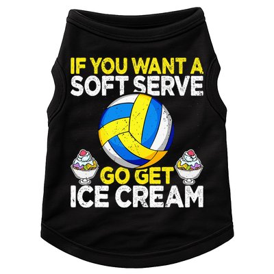 If You Want A Soft Serve Go Get Ice Cream Funny Volleyball  Doggie Tank