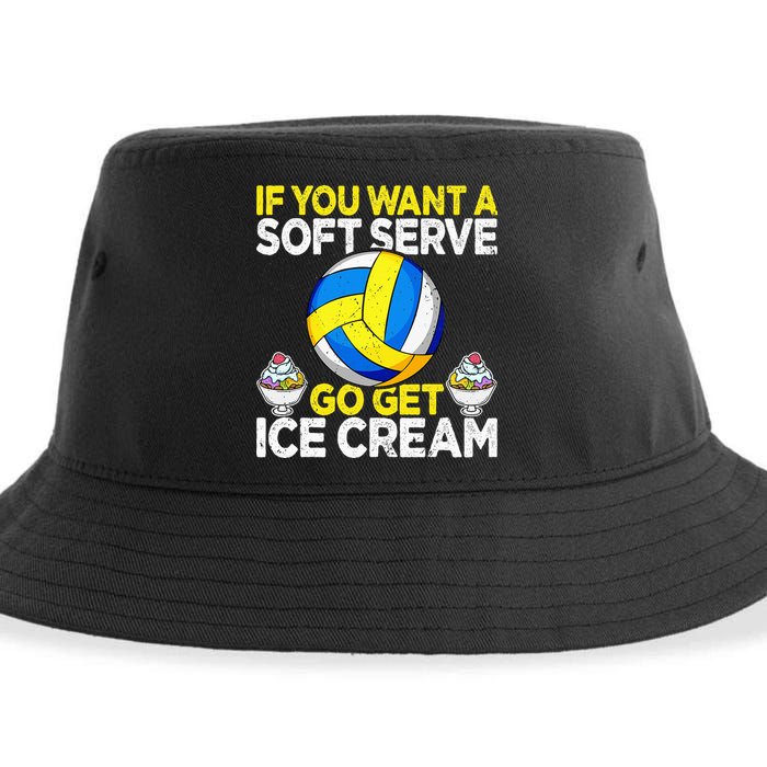 If You Want A Soft Serve Go Get Ice Cream Funny Volleyball  Sustainable Bucket Hat