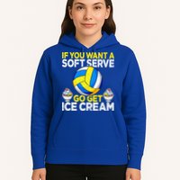 If You Want A Soft Serve Go Get Ice Cream Funny Volleyball  Hoodie