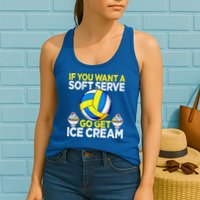If You Want A Soft Serve Go Get Ice Cream Funny Volleyball  Womens Tank Top