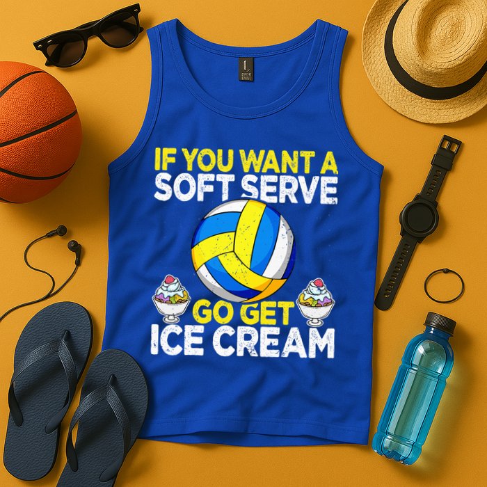 If You Want A Soft Serve Go Get Ice Cream Funny Volleyball  Tank Top
