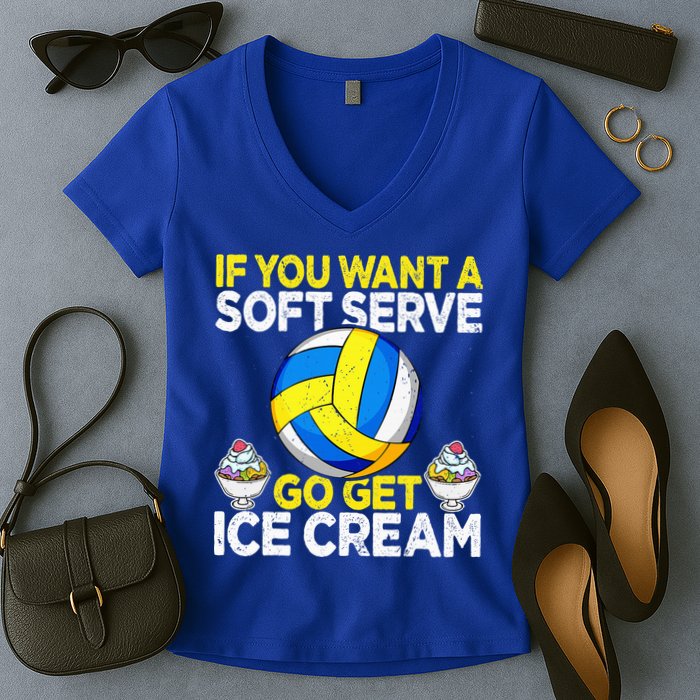 If You Want A Soft Serve Go Get Ice Cream Funny Volleyball  Women's V-Neck T-Shirt