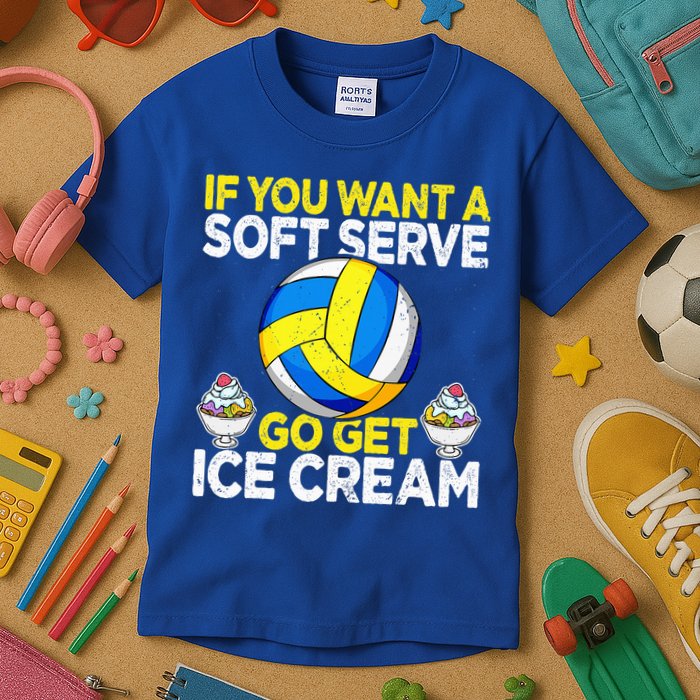 If You Want A Soft Serve Go Get Ice Cream Funny Volleyball  Kids T-Shirt